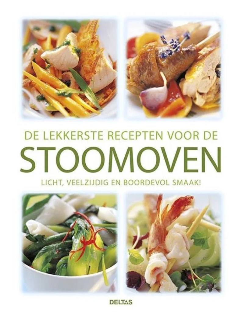 De lekkerste recepten voor de stoomoven licht, veelzijdig en boordevol smaak!