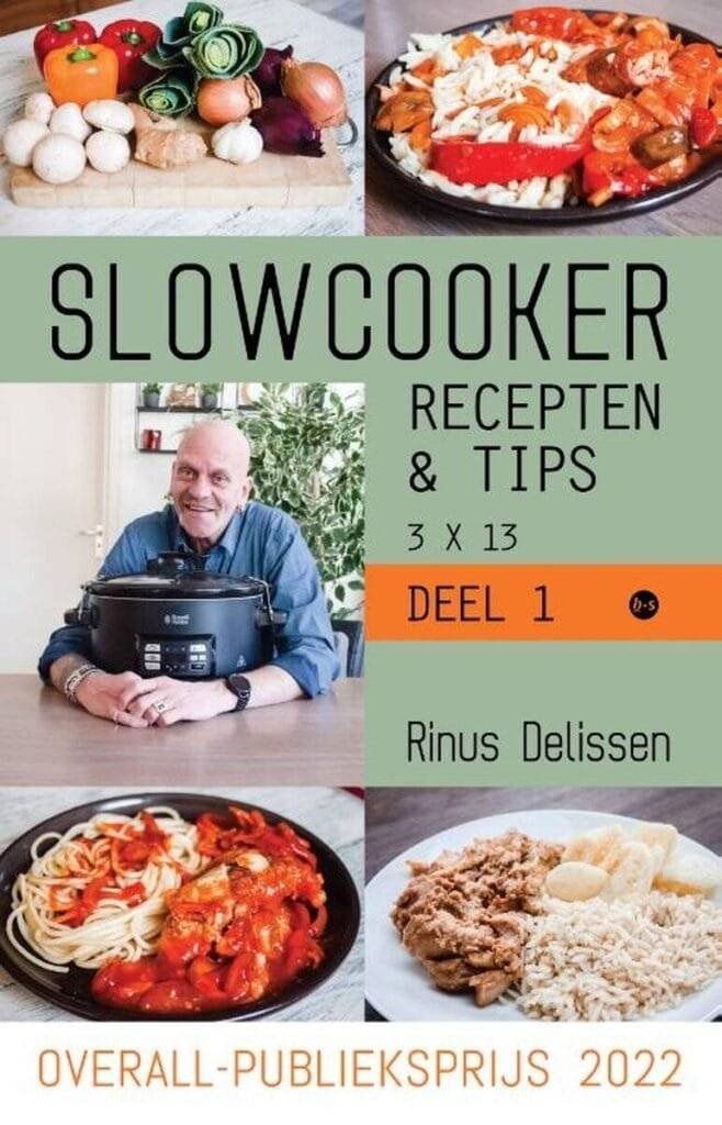 Slowcooker recepten & tips 3 X 13 van Auteur: Rinus Delissen