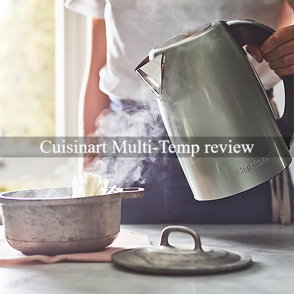 Cuisinart Multi Temp waterkoker review