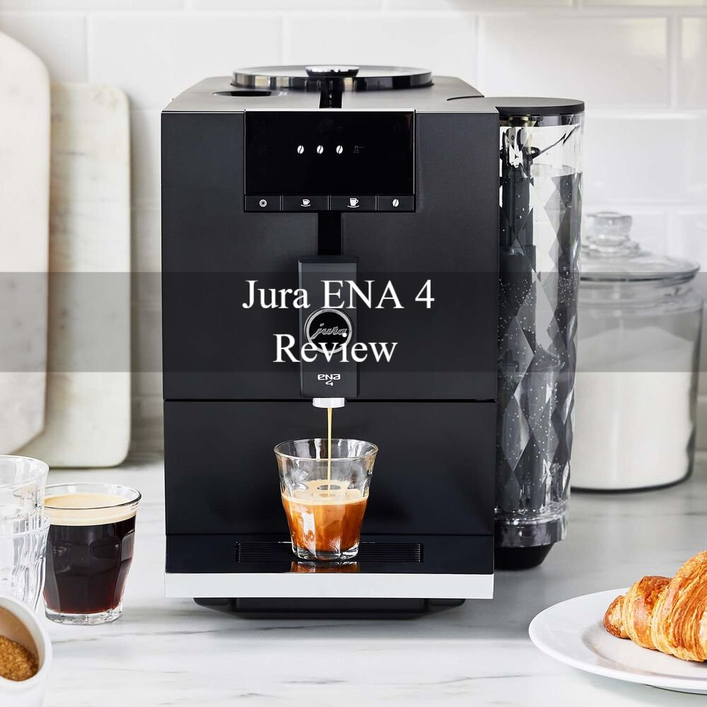 Jura ENA 4 Review