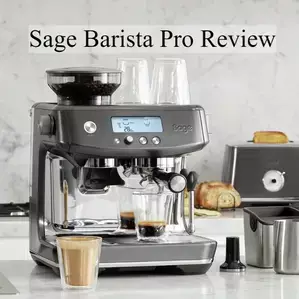 Sage Barista Pro Review